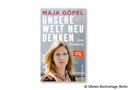 Lesetipp: „Unsere Welt neu denken“ von Maja Göpel